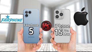 Fairphone 5 VS iPhone 15 Pro Max [upl. by Atteuqaj277]