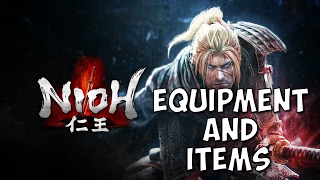 Nioh Guide  Equipment and Items Guide [upl. by Luapnaes]