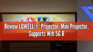 Review LQWELL® Projector Mini Projector Supports Wifi 5G BT50 with 110 Android OS Automatic Key [upl. by Lassiter]