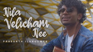 Nila Velicham Nee  Prasanth Ilangowen  Official Music Video [upl. by Adore]