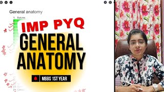 General Anatomy Important Topics to Study  MBBS 1st Year  Anatomy PYQ mbbs 1styearmbbs [upl. by Jago]