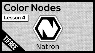 Natron Lesson 4  Color Nodes and Properties [upl. by Carter]