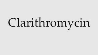 How to Pronounce Clarithromycin [upl. by Dream]