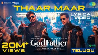 Thaar Maar Thakkar Maar  Lyric Video  God Father  Megastar Chiranjeevi  Salman Khan  Thaman S [upl. by Coulson]