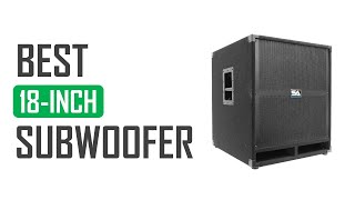 Best 18 Inch Subwoofer 2021 [upl. by Juditha594]