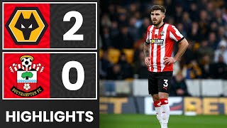 HIGHLIGHTS Wolves 20 Southampton  Premier League [upl. by Nnel]