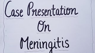 Case presentationStudy on Meningitis pediatric nursing MSN bsc nursingnursingsecrets nursing [upl. by Dorette]