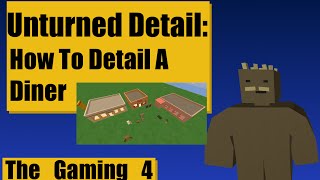 Unturned Map Editor How To Detail A Diner [upl. by Isdnyl238]