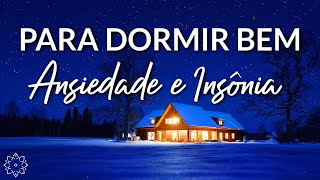 MEDITAÇÃO PARA DORMIR VENÇA A INSÔNIA E A ANSIEDADE [upl. by Krueger]