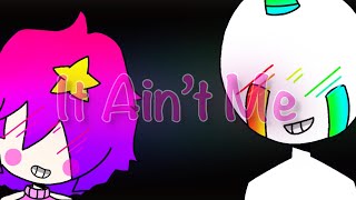 It Ain’t Me  Meme FlipaClip [upl. by Alfred]