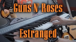 Guns N Roses  Estranged Guitar amp Piano Cover FULL HD [upl. by Diane-Marie640]