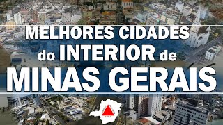 TOP 10 cidades do interior de MINAS GERAIS para morar [upl. by Godliman140]