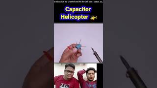 Capacitor helicopter reaction gadget youtubeshorts shorts [upl. by Efi342]