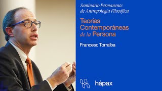 “7 tesis sobre la persona” Francesc Torralba [upl. by Fai]