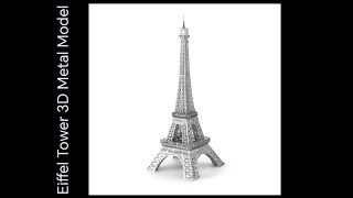 Eiffel Tower 3D Metal Model Kit Assembly [upl. by Vola539]