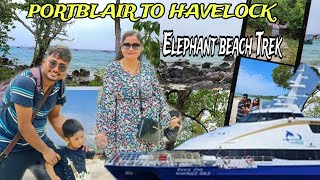 port blair to havelock  elephant beach havelock island andaman  elephant beach trek kaise kare [upl. by Yrkcaz823]