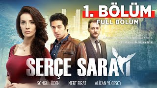 Serçe Sarayı 1 Bölüm  Full Bölüm  Songül Öden  Mert Fırat  Alican Yücesoy English Subtitle [upl. by Thad]