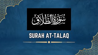 Surah AtTalaq  Surah Talaq Benefits  Surah Talaq ki Fazilat or Fawaid  Important Surah [upl. by Cammy]