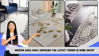 Modern Area Rugs Unveiling the Latest Trends in Home Decor [upl. by Yrmac283]