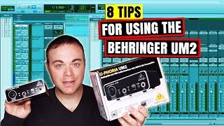 8 Tips For Using The Behringer UM2 Audio Interface In Your Home Studio [upl. by Arlinda936]