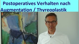 Postoperatives Verhalten nach Augmentation oder Thyreoplastik [upl. by Kitrak5]