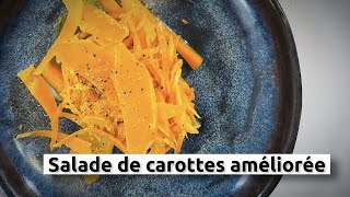 Salade de carottes améliorée [upl. by Yllop227]