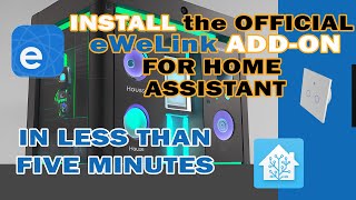 How to Install the Official eWeLink Addon for Home Assistant [upl. by Anoval442]