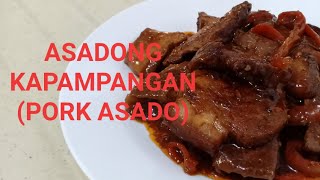 ASADONG KAPAMPANGAN PORK ASADO l ULAM FOR TODAY [upl. by Repmek]