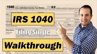 2023 IRS Form 1040 Walkthrough  Single No Dependents [upl. by Brathwaite]