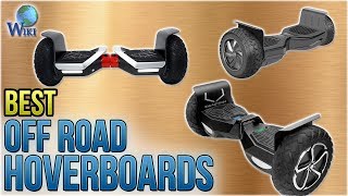 7 Best Off Road Hoverboards 2018 [upl. by Uht]