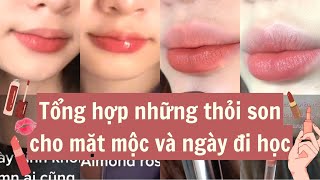 Tổng hợp những thỏi son cho mặt mộc và ngày đi học😍 nhẹ nhàng ngọt ngào [upl. by Aipotu]