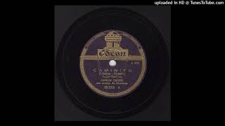 Carlos GARDEL  Caminito 1927 [upl. by Haim152]