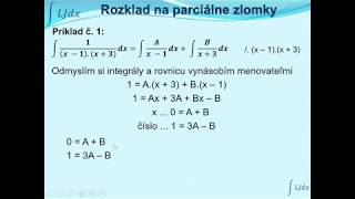 Integrálny počet  rozklad na parciálne zlomky [upl. by Joellen6]