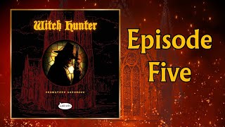 🗡🧙‍♀ Witch Hunter Dramatized Audiobook  Chapter 5 Gothic Fantasy [upl. by Thinia]