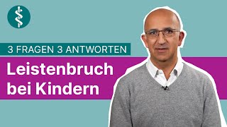 Leistenbruch bei Kindern 3 Fragen 3 Antworten  Asklepios [upl. by Adella]