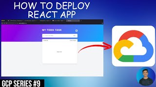 How to Deploy a React App in GCP  GCP Series Episode 9 [upl. by Junji726]