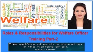 Roles amp Responsibilities for Welfare Officer Training Part 2 [upl. by Dudley]