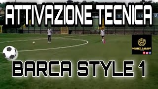 Attivazione Tecnica Barca Style 1 [upl. by Grantland]