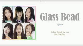 GFriend  유리구슬 Glass Bead Color Coded Lyrics HanRomEng [upl. by Howarth]