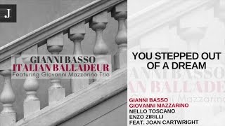 Giovanni Mazzarino Gianni Basso  You Stepped Out Of A Dream  Album ITALIAN BALLADEUR [upl. by Nevarc]