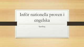 Inför nationella proven i engelska  speaking [upl. by Nylaj60]