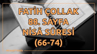 Fatih Çollak  88Sayfa  Nisâ Suresi 6674 [upl. by Dnalyr]