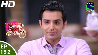 Ek Duje Ke Vaaste  एक दूजे के वास्ते  Episode 152  4th October 2016 [upl. by Pelpel]