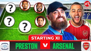 Starting XI Live  Preston vs Arsenal [upl. by Tteragram]