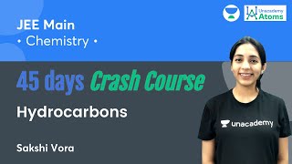 Hydrocarbons  45 Days Crash Course  Unacademy Atoms  Sakshi Vora [upl. by Kraul]