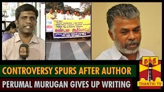 Controversy spurs after Author Perumal Murugan gives up writing  Thanthi TV [upl. by Fanestil]