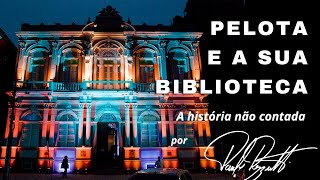 A cidade de Pelotas e a sua biblioteca pública [upl. by Caterina]