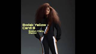 Bodak Yellow  Cardi B  Boston Chery AfroBeat Remix [upl. by Debby]