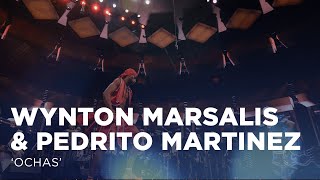 Wynton Marsalis amp Pedrito Martinez present quotOchasquot [upl. by Pomfret900]