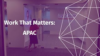 Work That Matters APAC [upl. by Kramnhoj7]